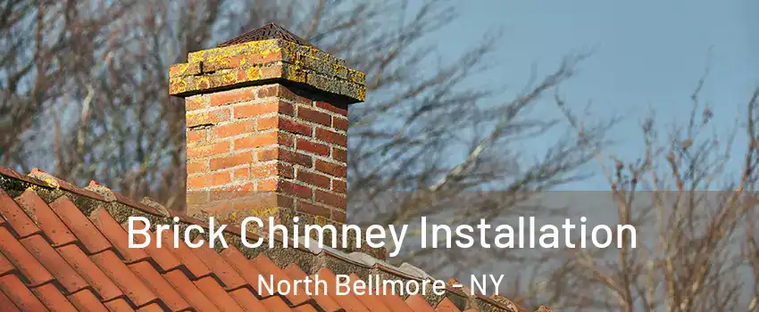  Brick Chimney Installation North Bellmore - NY