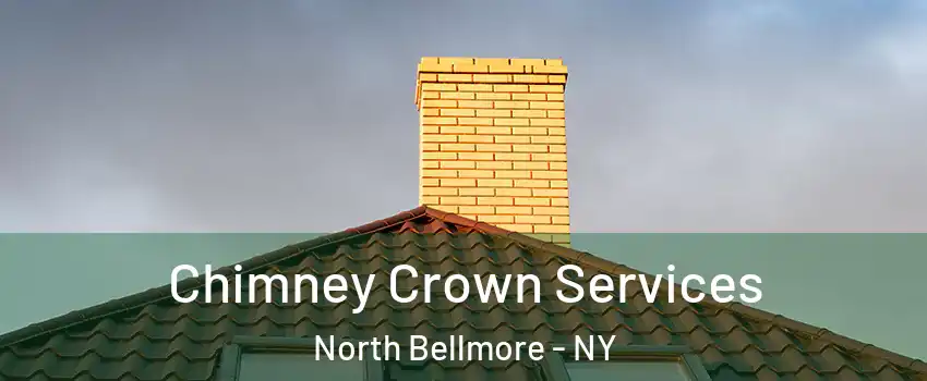 Chimney Crown Services North Bellmore - NY
