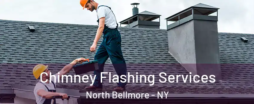 Chimney Flashing Services North Bellmore - NY