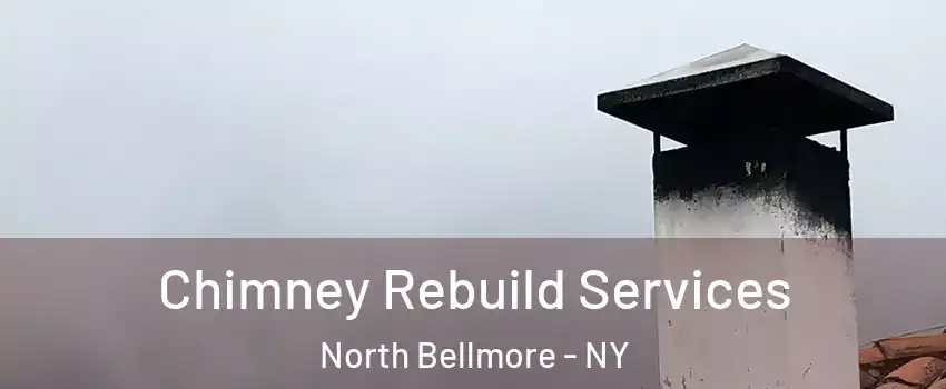  Chimney Rebuild Services North Bellmore - NY