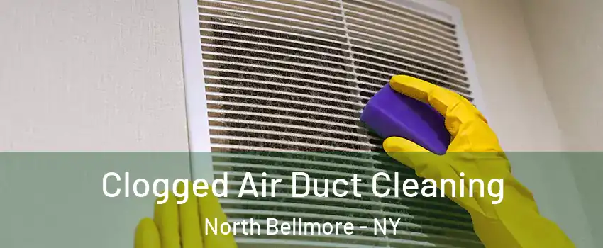  Clogged Air Duct Cleaning North Bellmore - NY
