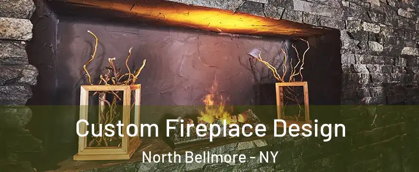  Custom Fireplace Design North Bellmore - NY