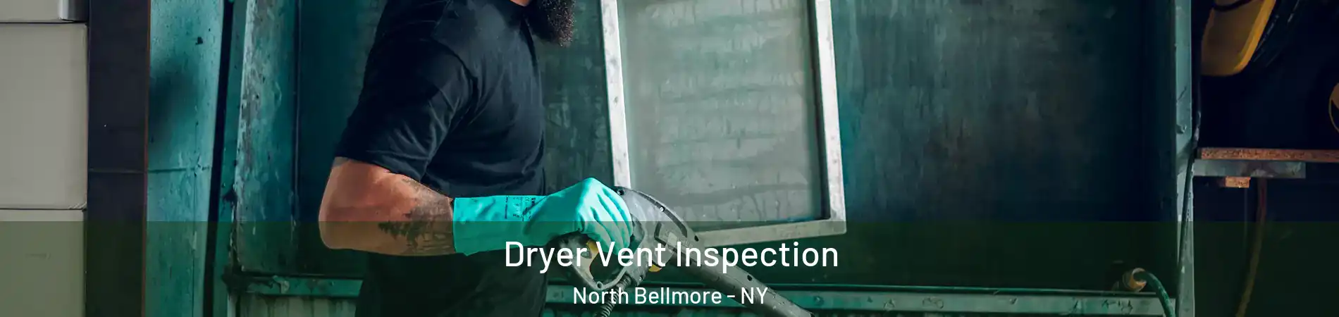  Dryer Vent Inspection North Bellmore - NY