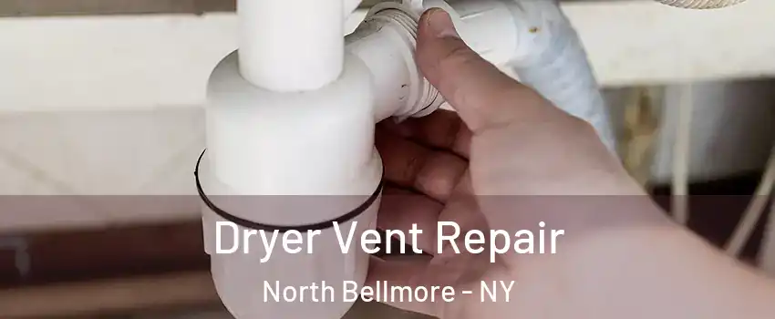  Dryer Vent Repair North Bellmore - NY
