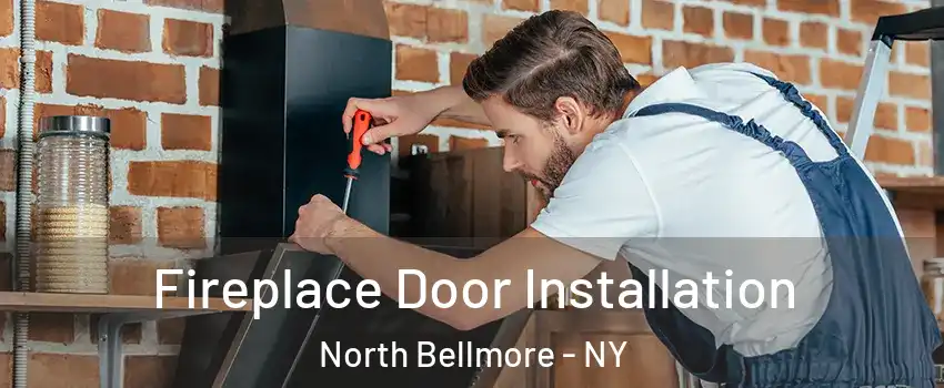  Fireplace Door Installation North Bellmore - NY
