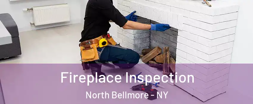 Fireplace Inspection North Bellmore - NY