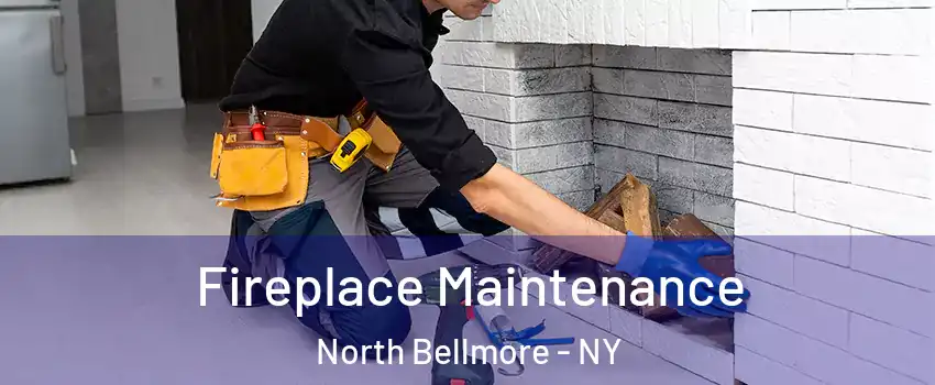  Fireplace Maintenance North Bellmore - NY