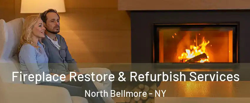  Fireplace Restore & Refurbish Services North Bellmore - NY
