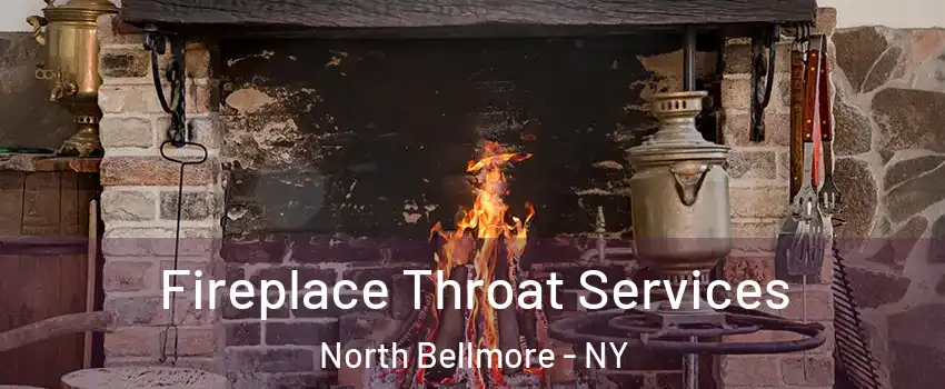  Fireplace Throat Services North Bellmore - NY