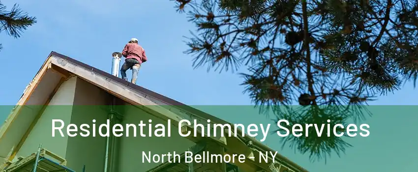  Residential Chimney Services North Bellmore - NY