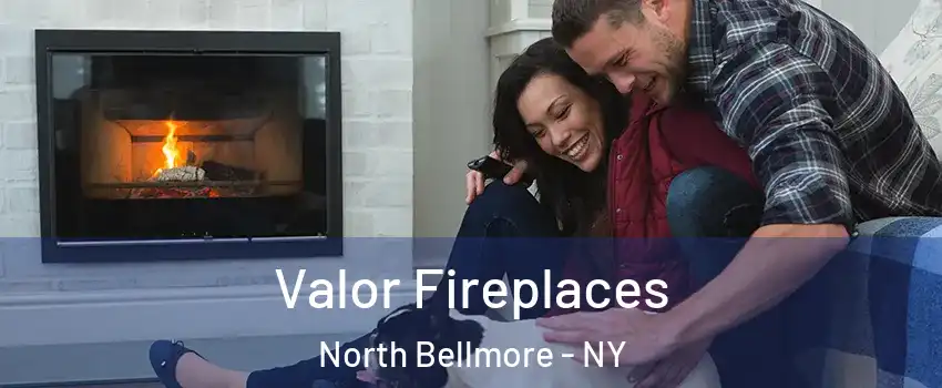  Valor Fireplaces North Bellmore - NY