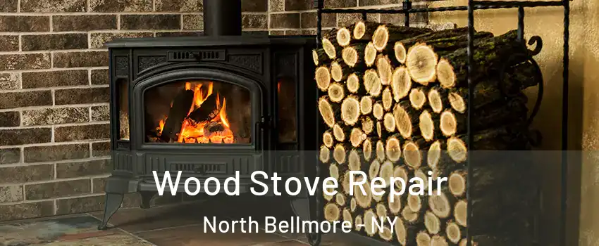  Wood Stove Repair North Bellmore - NY